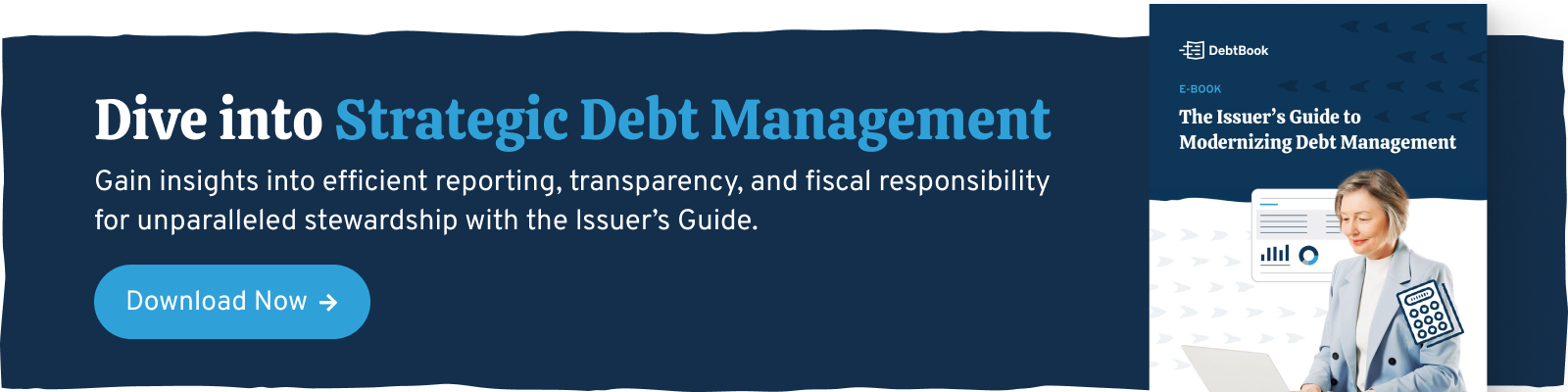 The Issuer’s Guide to Modernizing Debt Management & Boosting Efficiency